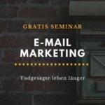 E-Mail Marketing Seminar kostenlos