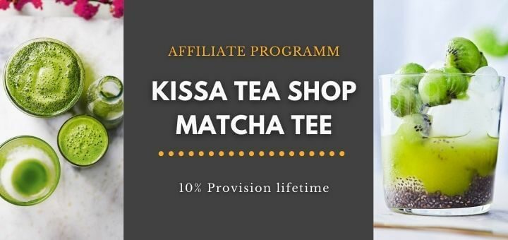 Affiliate Programm Kissa Tea Partner Matcha Tee